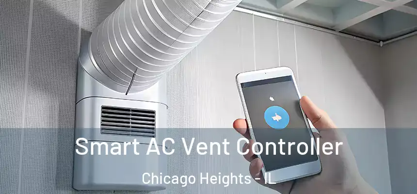  Smart AC Vent Controller Chicago Heights - IL